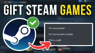 How To Gift Games On Steam To Friends - Full Tutorial