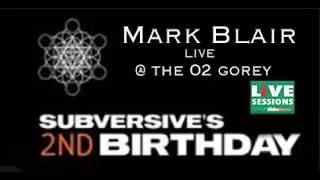 Mark Blair  @ the 02 Gorey for Subversive