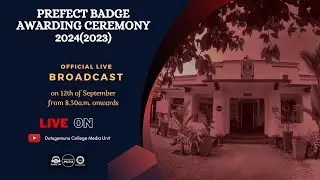 PREFECTS' BADGE AWARDING CEREMONY 2024(2023)