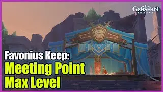 Favonius Keep Meeting Point Max Level | World Quest | Genshin Impact 6.3 Luna 4