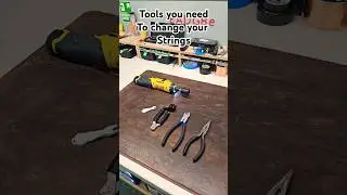 Guitar Setup Tools 1: Tools you need to change your strings