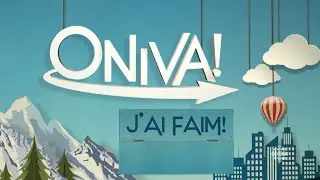 #ONIVA! - J'ai faim!