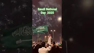 Saudi National Day 23 September 2025 #foryou #saudi #national #day #2025 #views #shortsviral #love
