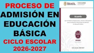 PROCESO DE ADMISIÓN EN EDUCACIÓN BÁSICA, CICLO ESCOLAR 2026-2027 (USICAMM).