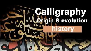 Arabic calligraphy origin & evolution (history) English