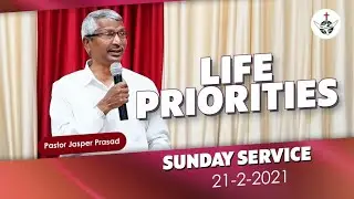 Life Priorities || జీవిత ప్రామాణికములు || Dr. Jasper Prasad || Sunday Sermon | BBC, Hyd