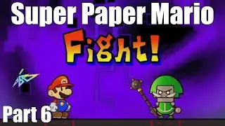 Super Paper Mario (Wii) Part 6 - Playthrough w/ Commentary - Beating and Ranking Every Mario Game