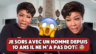 😱 JE SORS AVEC UN HOMME DEPUIS 10 ANS IL NE M’A PAS DOTÉ 😰