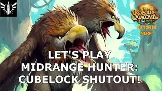 Let's Play Midrange Hunter: Cubelock Shutout! (Patches Nerf) - [Hearthstone: Kobolds and Catacombs]