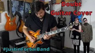 Doubt by T&Oslash;P Guitar Cover | #JustinForSaiBand