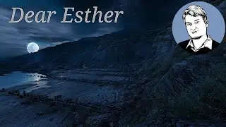 Let's Play Dear Esther (Full Playthrough)