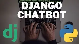 Create Chatbot Using Django - Part 17