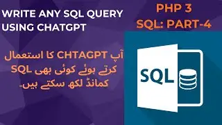Simplified Query Writing with ChatGPT | Beginner's Guide in URDU | VU CS619