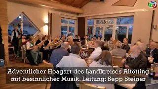 Adventlicher Hoagart des Landkreises Altötting 2025