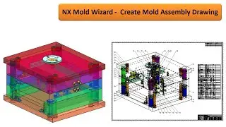 NX Mold Wizard : Create 2D Drawing Mold Assembly (Activity 1)