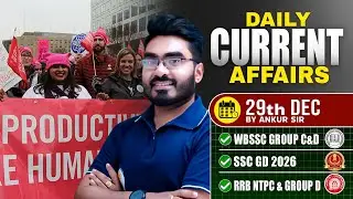 29th December Current Affairs 2025 ! WB SSC Group C & D 2025 Free Class ! by Ankur Sir