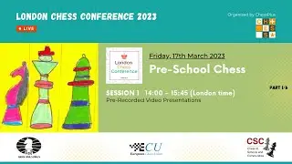 London Chess Conference: PRE-SCHOOL CHESS | Session 1