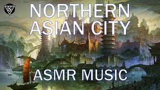 Northern Asian City | Music for Dungeons and Dragons | 2 Hour Ambience