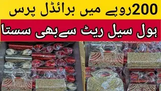 Affordable Bridal Purses at Maryam Market | Wholesale Prices from Rs. 200