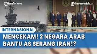 TIMUR TENGAH MEMANAS! 2 Negara Arab Disebut Siap Bantu AS Jika Gempur Iran