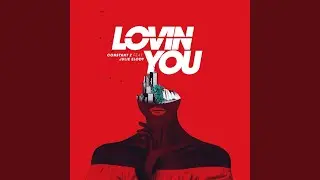 Lovin You (feat. Julie Elody)