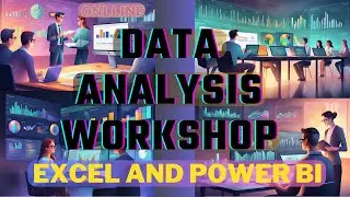 Data Analysis Workshop with Excel and Power BI - Become a Data Analyst in Demand!