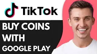 HOW TO BUY TIKTOK COINS WITH GOOGLE PLAY (2026)