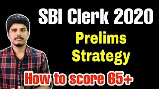 How to Score 65+ in SBI CLERK Prelims | SBI CLERK 2020 Preparation Strategy & Study Plan in Tamil