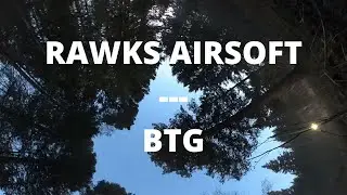 Rawks Airsoft --- BTG