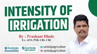 What is the Intensity of Irrigation || Prashant Dhole (Ex. AFO,PSB,UBI,CBI)