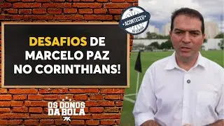 Debate Donos: Os desafios de Marcelo Paz no Corinthians | Aconteceu na Semana
