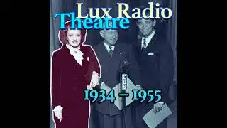 Lux Radio Theater | Alias Jimmy Valentine (Pat O'Brien, Melvyn Purvis); 1936