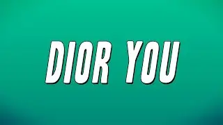 Scorey - Dior You (Lyrics)
