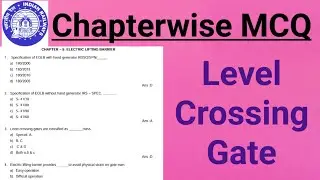 Chapter wise MCQ | Level Crossing Gate | LC Gate || EOLB | Electric Lifting Barrier | LDCE JE Signal