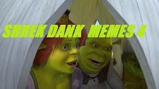 Shrek Dank Memes 4