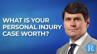 What Is Your Personal Injury Case Worth?