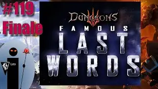 Let's Play Dungeons 3 DLC #119 It's over, at long last [Finale]