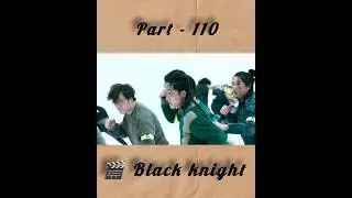 🎬 Black knight , part - 110 in hindi dub. 2023,Korean series of Kim woo bin #kimwoobin #blackknight