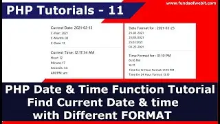 PHP Date & Time Function Tutorial | Find Current Date & time with Different FORMAT | PHP Tutorial-11