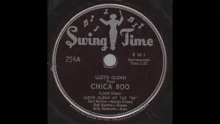 Lloyd Glenn - Chica Boo - '51 R&B on Swing Time 78 rpm label