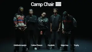Trophy, Focalistic, Orieblxckmaestro, Carlow Picasso, MajorIcey - camp, chair (official music video)