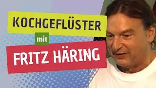 Kochgef&uuml;ster - mit Fritz H&auml;ring und Betina Redlich