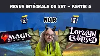 🧚😍⚫Revue Compl&egrave;te Lorwyn Eclipsed - Partie 5⚫😍🧚 #magic  #arena #mtg #mtgarena #mtga #limit&eacute; #ecl
