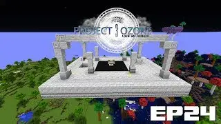 Project Ozone 3 EP24 - Extra Long Astral Sorcery Episode