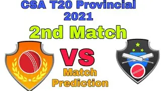 CSA T20 Challenge 2021 2nd Match Prediction Northern Cape Heat Vs Southern West District |