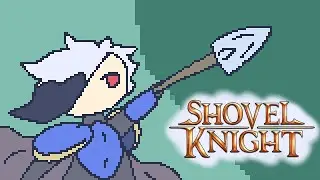 Is This What They Call a Diggy Hole | Shovel Knight [1]