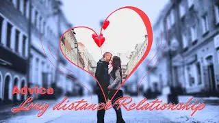 Long distance Relationship advoice &hearts;️ | LDR advice |  LoveMakelast #longdistancerelationship