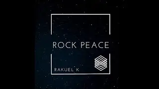 Rock Peace - Rakuel k