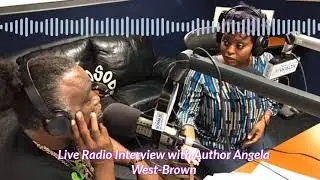 Live Radio Interview with Author Angela West-Brown