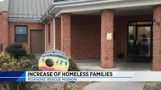Roanoke Rescue Mission sees increase of homeless families